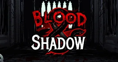 Blood and Shadow